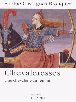 cover image of Chevaleresses, une chevalerie au féminin